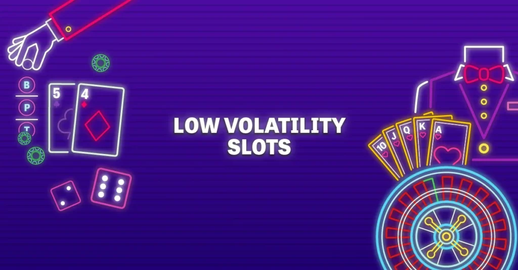 low volatility slot machines